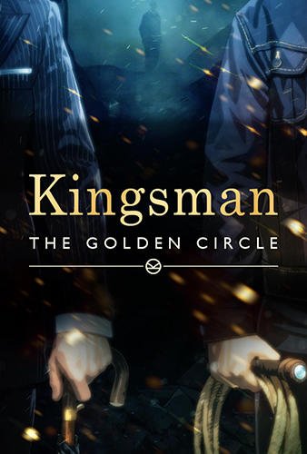 download Kingsman: The golden circle apk